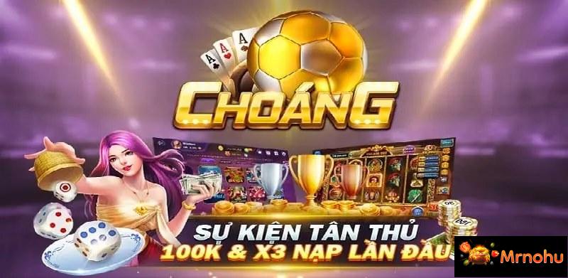 Choang Club - Cổng game làm giàu chớp nhoáng