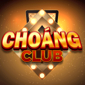 Choang Club - Cổng game làm giàu chớp nhoáng