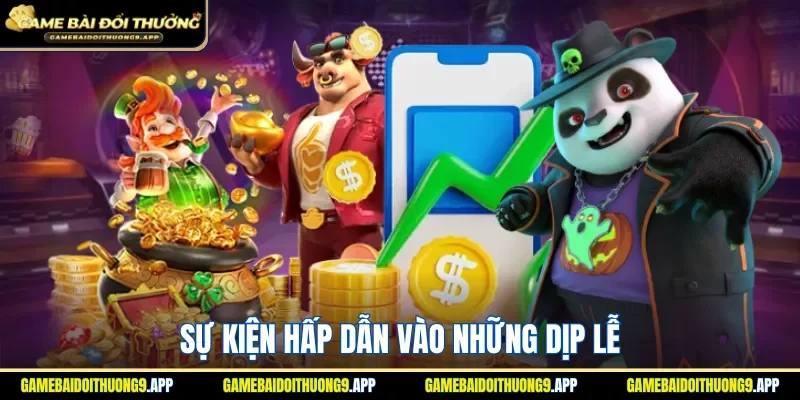Những ưu đãi vào sự kiện đặc biệt