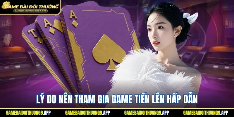 Những ưu điểm khi đánh game bài tiến lên