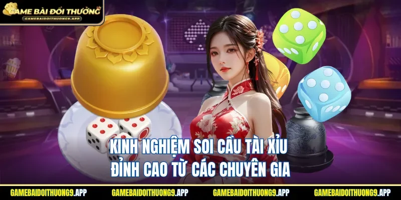 kinh nghiệm soi cầu tài xỉu