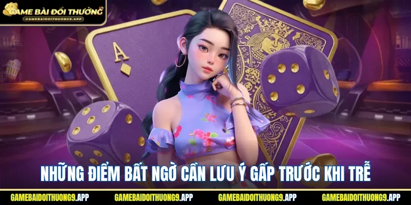 Những điểm bất ngờ cần lưu ý gấp trước khi cược 3 cây