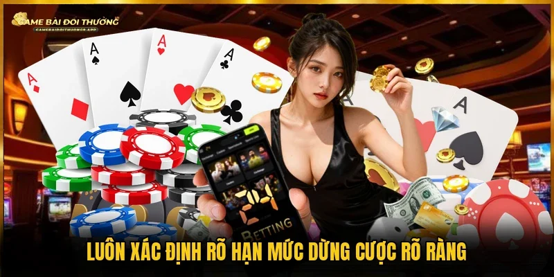 Xác định giới hạn thắng thua trước mỗi phiên trải nghiệm