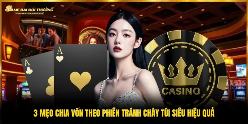 mẹo chia vốn theo phiên