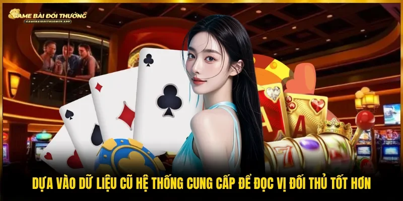 Chú ý theo dõi kết quả các ván đấu để tìm hiểu thói quen người chơi cùng
