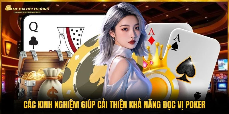 “Bỏ túi”bí quyết để nâng cấp mẹo đọc vị Poker 