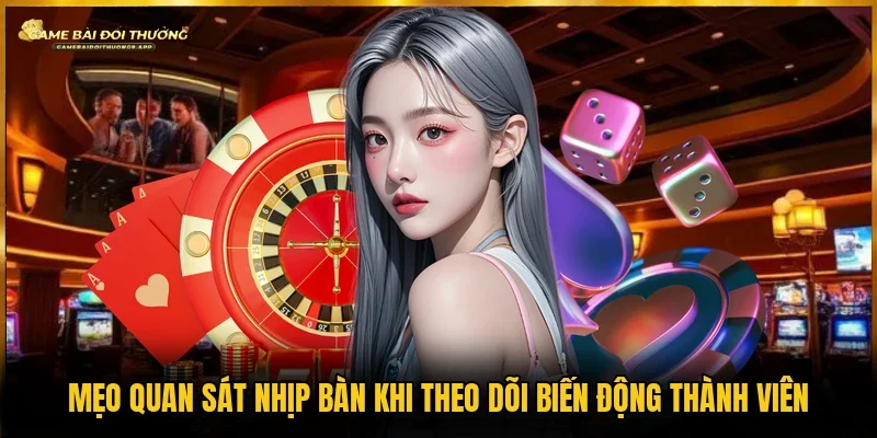 Theo dõi số lượng thành viên trên bàn game bài