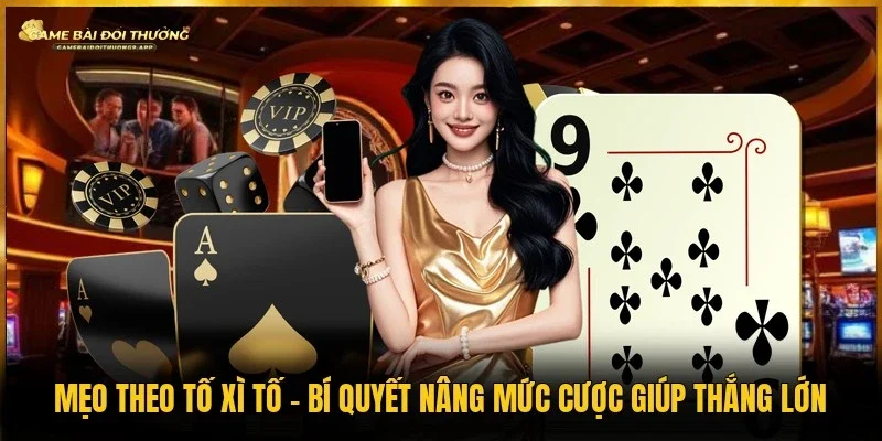 Mẹo theo tố xì tố