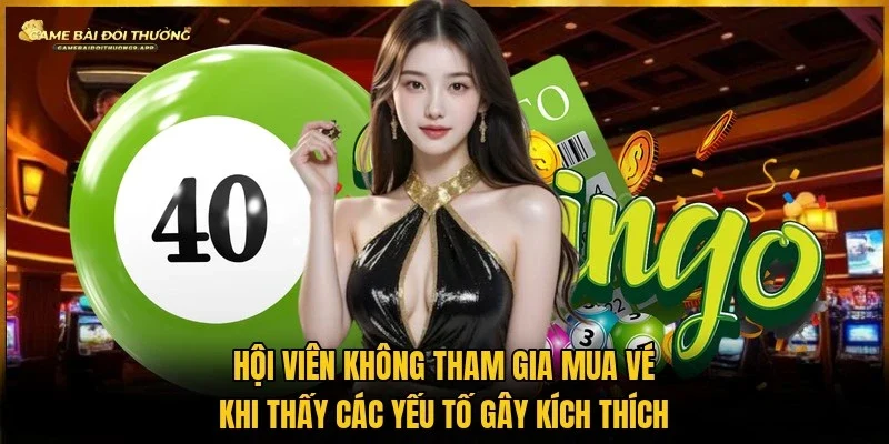 Người dùng cần hạn chế tiếp xúc với các yếu tố gây mong muốn mua vé