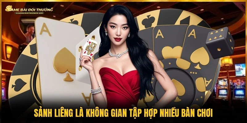 Không gian tập hợp nhiều bàn chơi là sảnh bài liêng