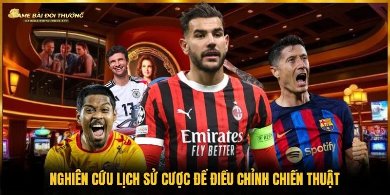 Phân tích dữ liệu lịch sử cược điều chỉnh chiến thuật